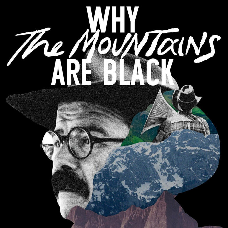 Why the Mountains are black Why the Mountains are black